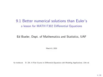 9.1 Better numerical solutions than Eulers  a lesson for MATH F302 Differential Equations  Ed