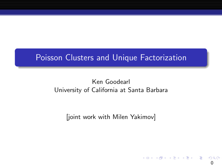 poisson clusters and unique factorization