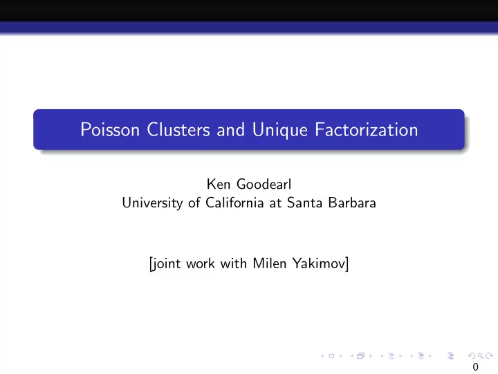 poisson clusters and unique factorization