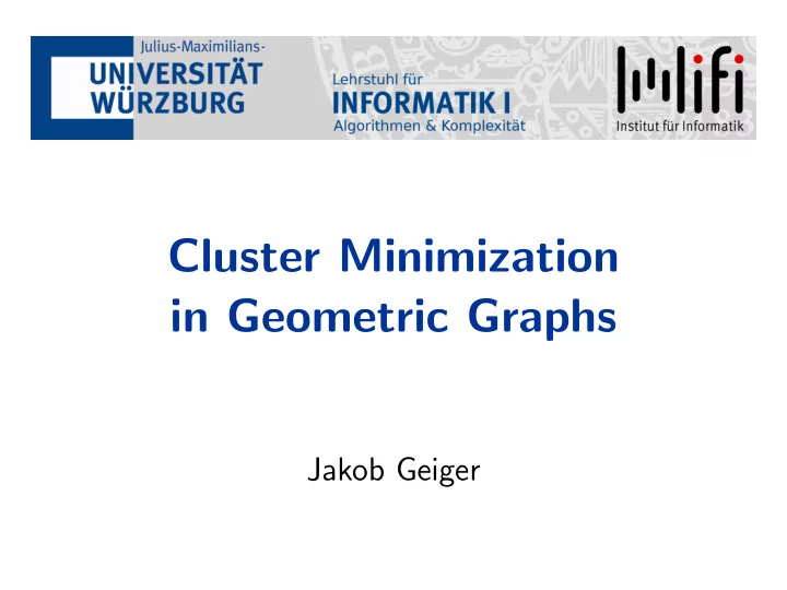 cluster minimization in geometric graphs