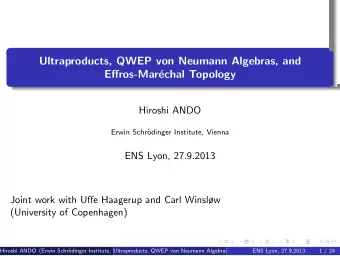Ultraproducts, QWEP von Neumann Algebras, and  Effros-Mar  echal Topology  .  Hiroshi ANDO  Erwin
