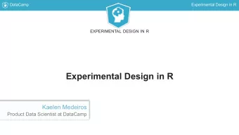 Experimental Design in R  Kaelen Medeiros  Product Data Scientist at DataCamp  DataCamp