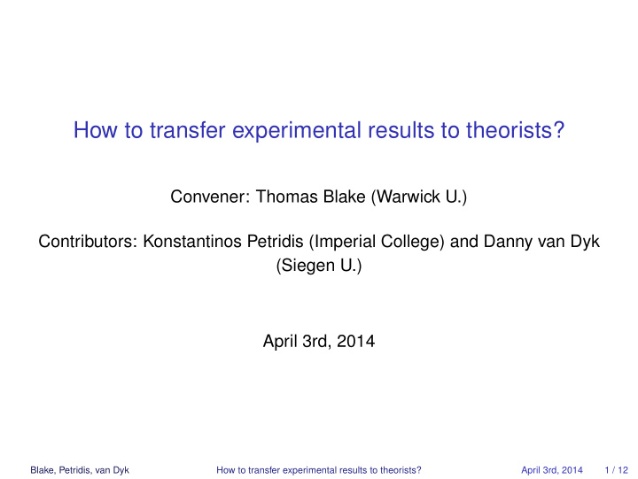 how to transfer experimental results to theorists