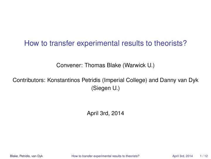 how to transfer experimental results to theorists