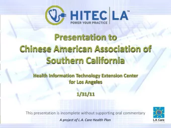 Presentation to  Chinese American Association of  Southern California  Health Information