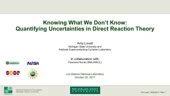 Knowing What We Dont Know:  Quantifying Uncertainties in Direct Reaction Theory  Amy Lovell
