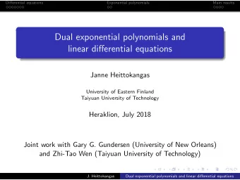 Dual exponential polynomials and  linear differential equations  Janne Heittokangas  University of