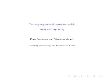 Two-way exponential-regression models twexp and twgravity  Koen Jochmans and Vincenzo Verardi