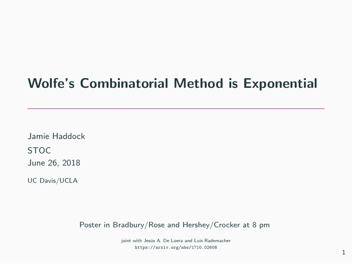 wolfe s combinatorial method is exponential