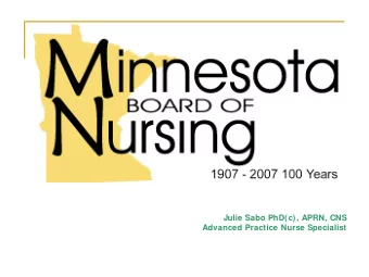 Julie Sabo PhD(c), APRN, CNS  Advanced Practice Nurse Specialist  Background  2008 Consensus