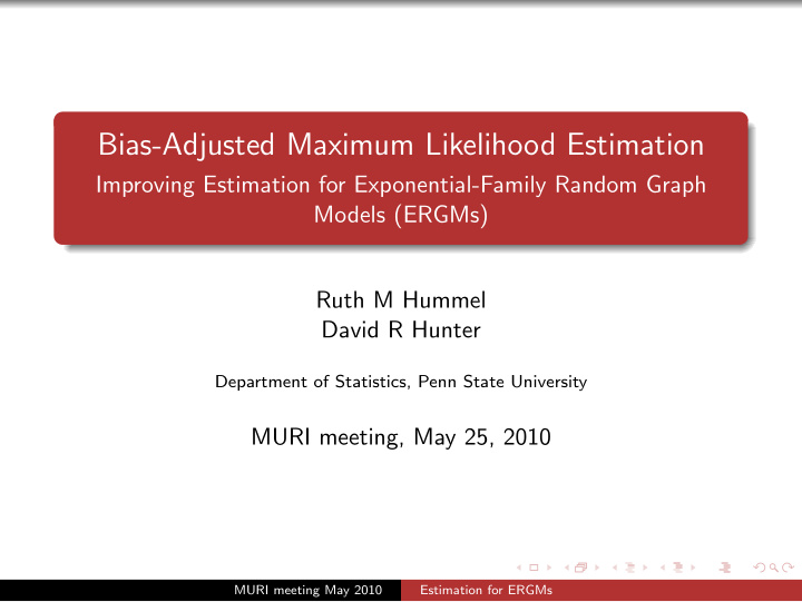 bias adjusted maximum likelihood estimation