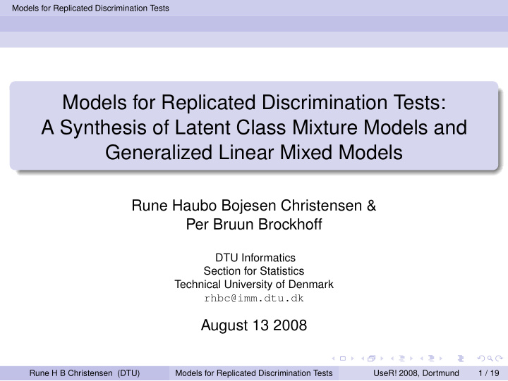 models for replicated discrimination tests a synthesis of