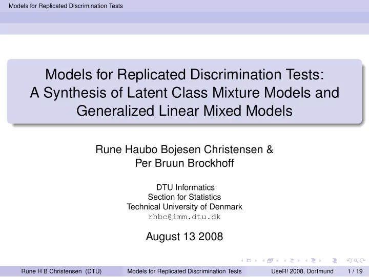models for replicated discrimination tests a synthesis of