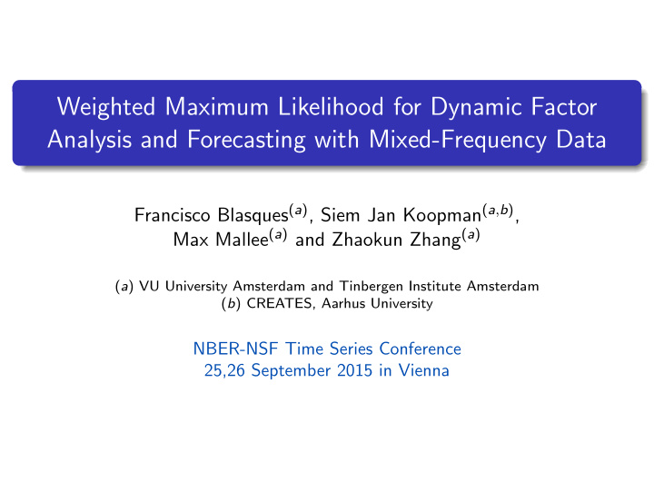 weighted maximum likelihood for dynamic factor analysis