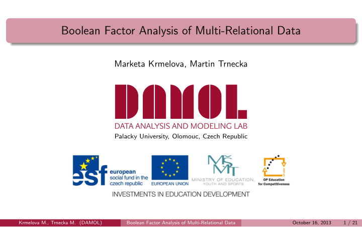 krmelova m trnecka m damol boolean factor analysis of