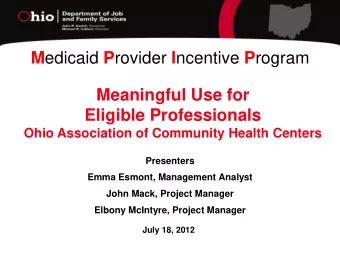 Eligible Professionals Ohio Association of Community Health Centers  Presenters  Emma Esmont,