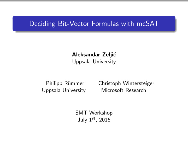 deciding bit vector formulas with mcsat