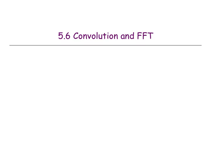5 6 convolution and fft fast fourier transform