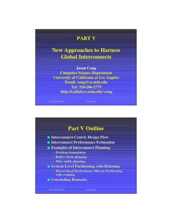 New Approaches to Harness  Global Interconnects  Jason Cong  Computer Science Department