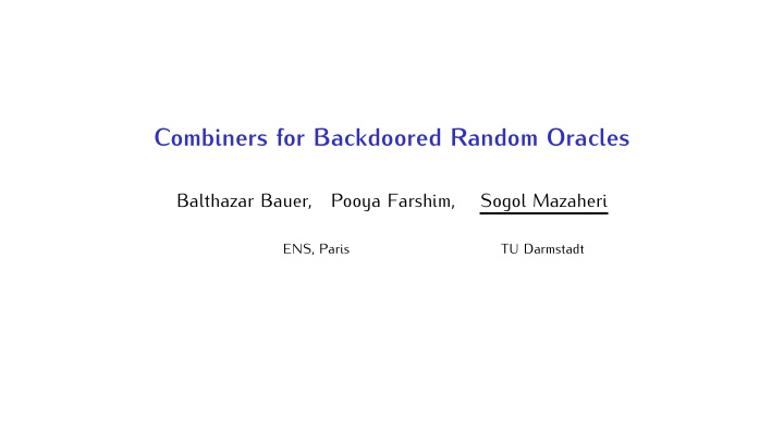 combiners for backdoored random oracles