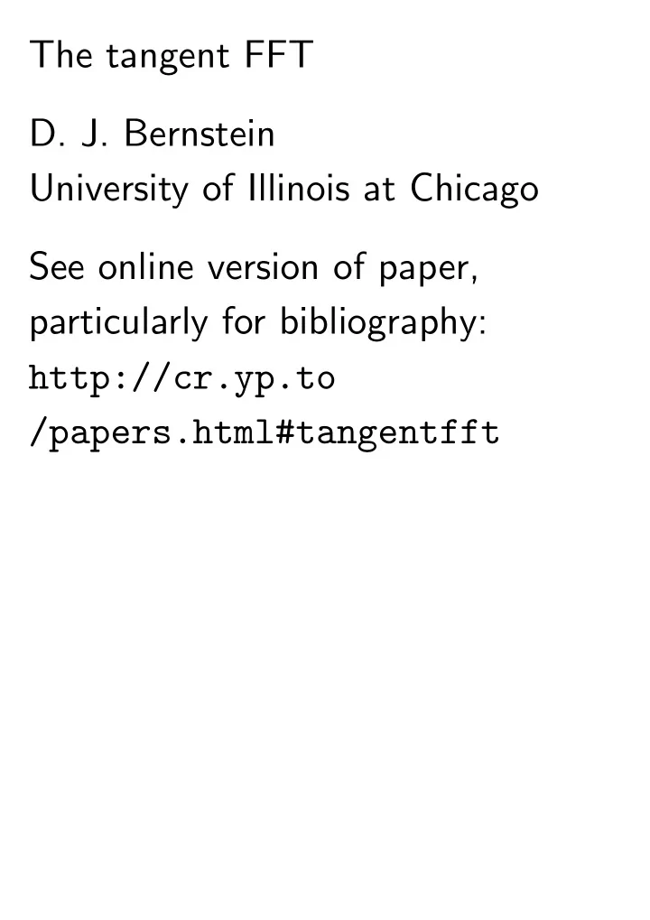 the tangent fft d j bernstein university of illinois at