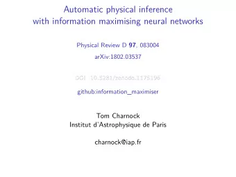 Automatic physical inference  with information maximising neural networks Physical Review D 97 ,