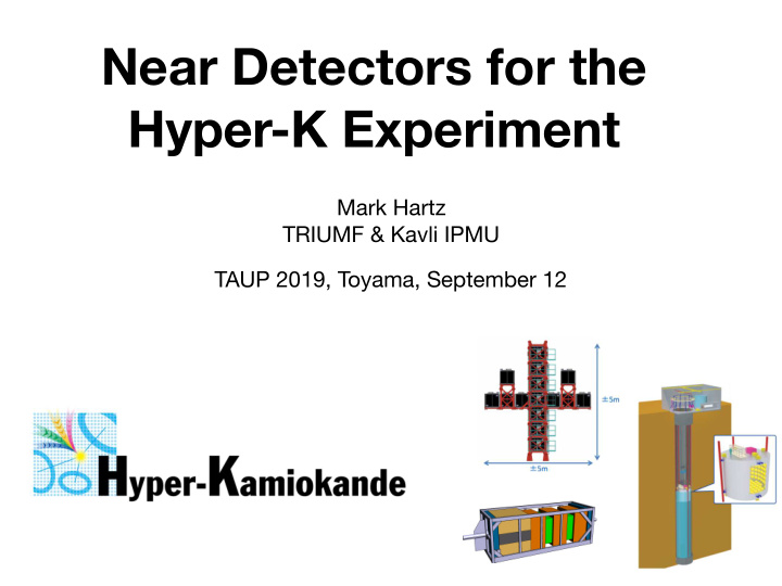 near detectors for the hyper k experiment