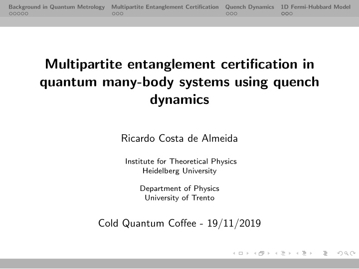 multipartite entanglement certification in quantum many