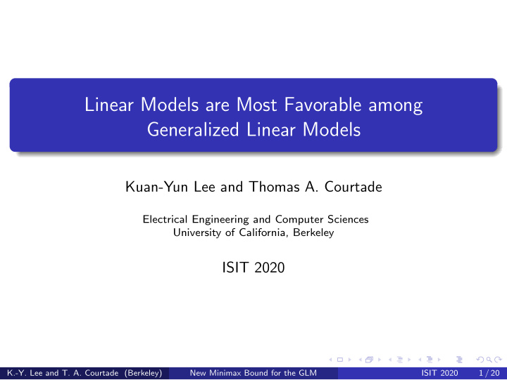 linear models are most favorable among generalized linear
