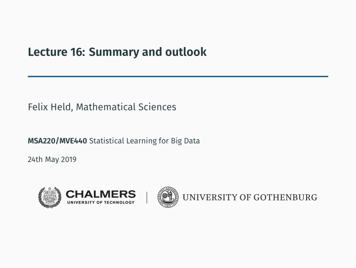 lecture 16 summary and outlook