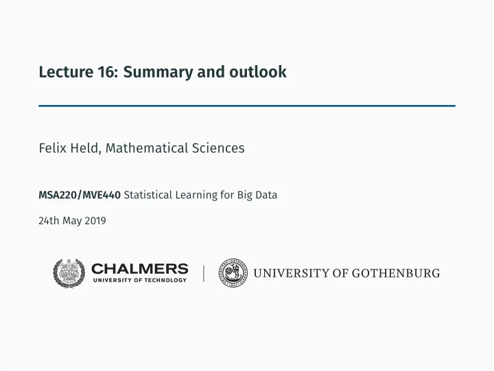 lecture 16 summary and outlook