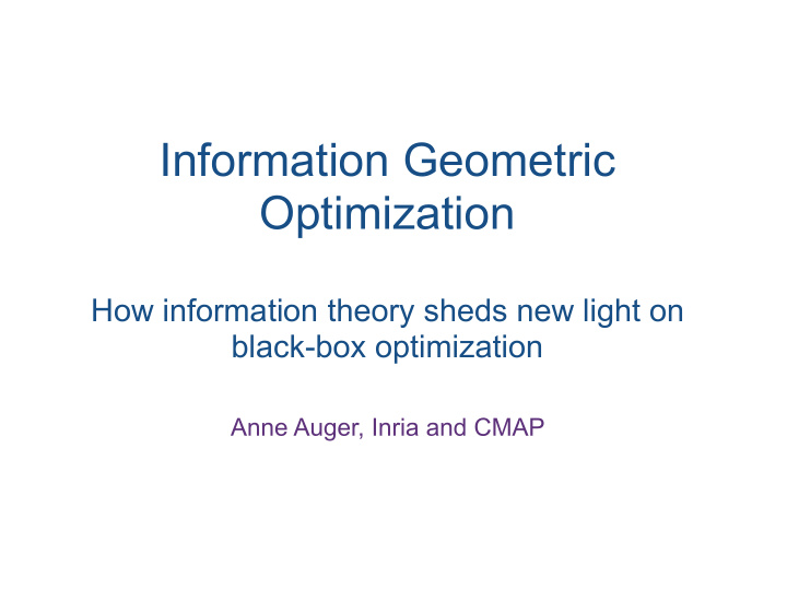 information geometric optimization