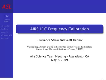 ASL  Cal  L. Strow  UMBC  Introduction  AIRS L1C Frequency Calibration  Raw Data  Model Fit  M3