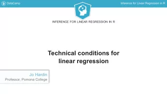 Technical conditions for  linear regression  Jo Hardin  Professor, Pomona College  DataCamp