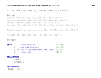 $TITLE: M5-3.GMS reading from and writing to EXCEL  $ontext  demonstrate reading and writing