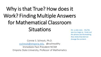 Why is  s that Tru  rue? How does it  Work? Findin  ing Mu  Mult  ltip  iple  le Answers  for  r Ma