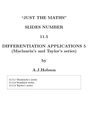 JUST THE MATHS  SLIDES NUMBER  11.5  DIFFERENTIATION APPLICATIONS 5  (Maclaurins and