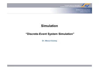 Simulation  Discrete-Event System Simulation Dr. Mesut Gne   Computer Science, Informatik