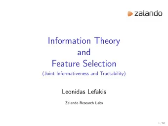Information Theory  and  Feature Selection  (Joint Informativeness and Tractability)  Leonidas