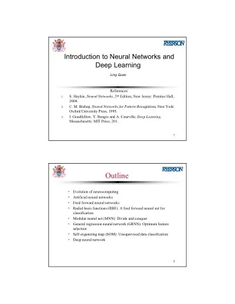 Outline    Evolution of neurocomputing    Artificial neural networks    Feed forward