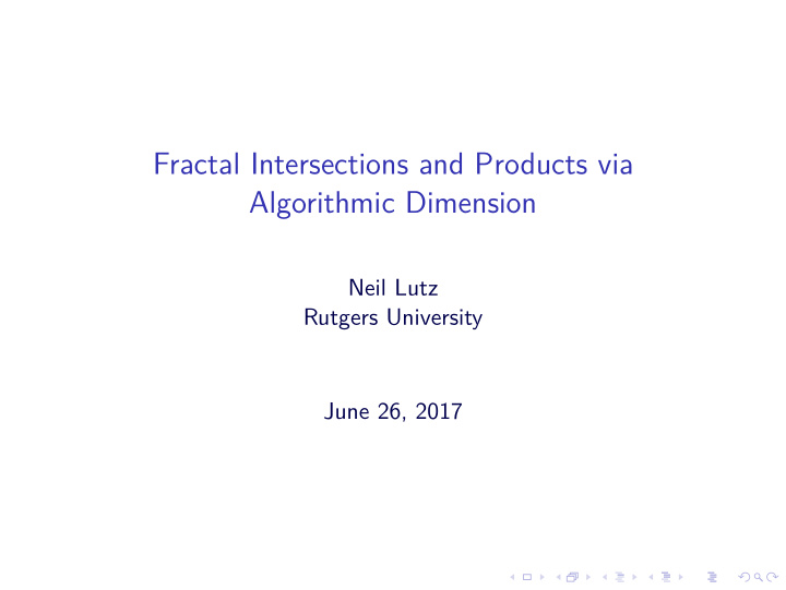 fractal intersections and products via algorithmic