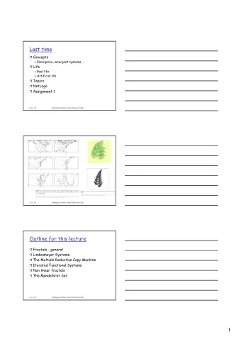 1  Fractals  Coined by Benoit Mandelbrot  To differentiate from pure geometric  figures