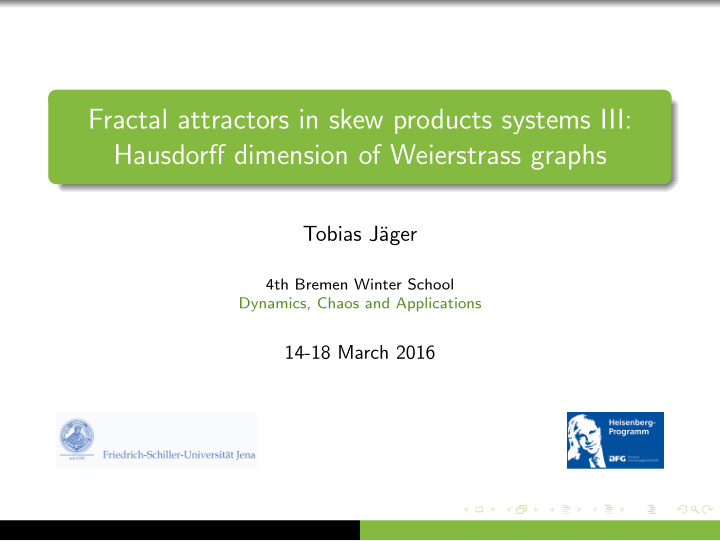 fractal attractors in skew products systems iii hausdorff