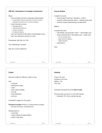 CSE 401: Introduction to Compiler Construction  Course Outline  Goals:  Compiler front-ends: