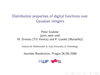 Distribution properties of digital functions over  Gaussian integers  Peter Grabner  (joint work