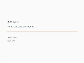 Lecture 18  Fitting CAR and SAR Models  Colin Rundel  11/07/2018  1  Fitting areal models  Revised