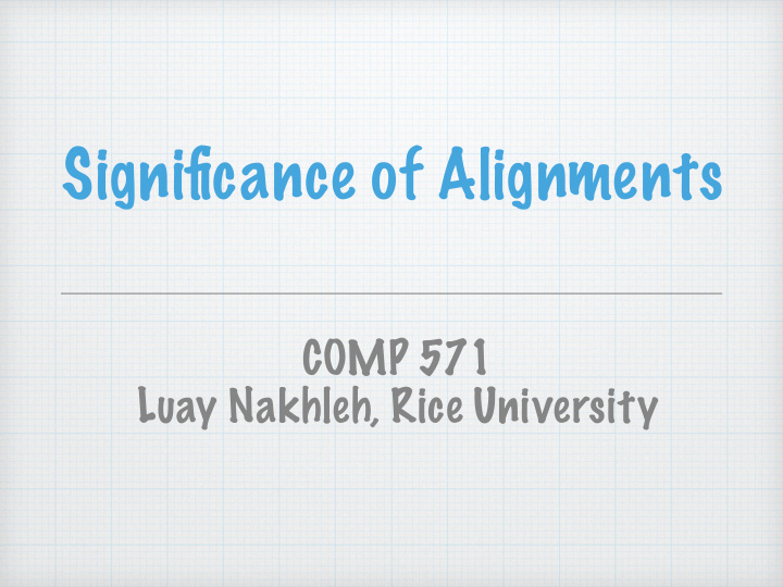 significance of alignments