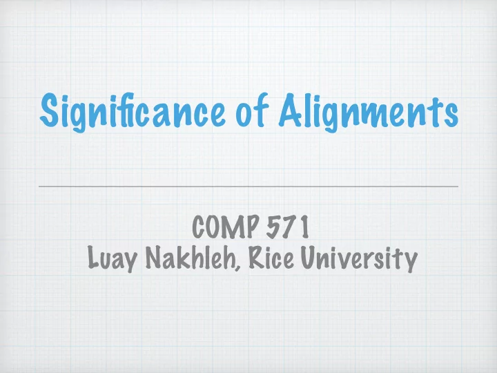 significance of alignments