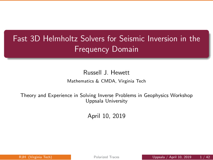 fast 3d helmholtz solvers for seismic inversion in the