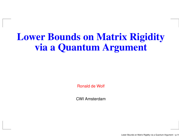 lower bounds on matrix rigidity via a quantum argument